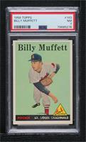 Billy Muffett [PSA 7 NM]