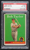 Bob Taylor [PSA 4 VG‑EX]