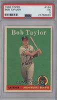 Bob Taylor [PSA 5 EX]