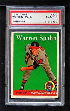 1958 Topps - [Base] #270 - Warren Spahn [PSA 6 EX‑MT]