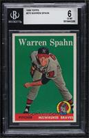 Warren Spahn [BGS 6 EX‑MT]