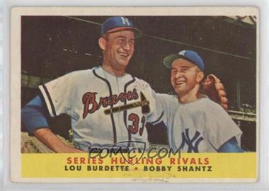 1958 Topps - [Base] #289 - Series Hurling Rivals (Lou Burdette, Bobby Shantz)