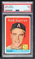 Ned Garver [PSA 7 NM]