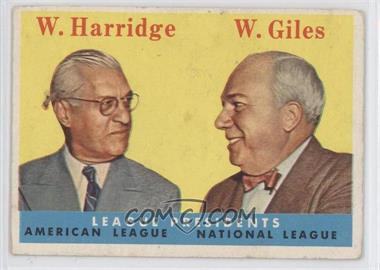 1958 Topps - [Base] #300 - League Presidents (William Harridge, Warren Giles) [Good to VG‑EX]