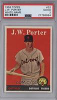 J.W. Porter (Player Name in White) [PSA 2 GOOD]