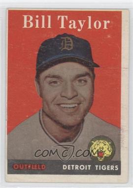 1958 Topps - [Base] #389 - Bill Taylor [Good to VG‑EX]