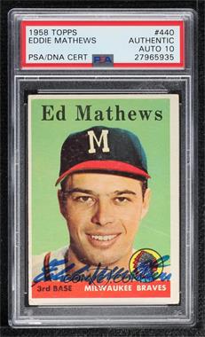 1958 Topps - [Base] #440 - Eddie Mathews [PSA/DNA Encased]