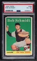 Bob Schmidt [PSA 4 VG‑EX]