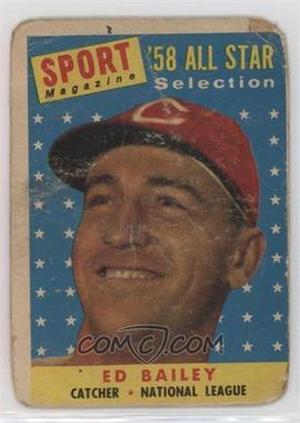 1958 Topps - [Base] #490 - Sport Magazine '58 All Star Selection - Ed Bailey [Poor to Fair]