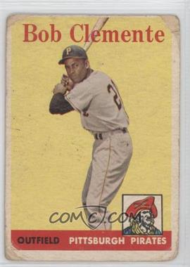 1958 Topps - [Base] #52.1 - Roberto Clemente (Team Name in White) [Poor to Fair]