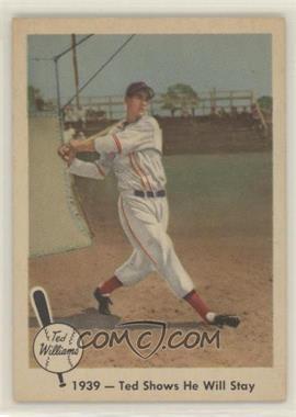 1959 Fleer Ted Williams - [Base] #13 - 1939 - Ted Shows He Will Stay