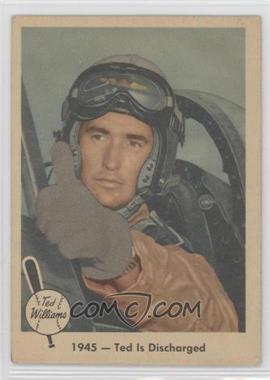 1959 Fleer Ted Williams - [Base] #25 - 1945 - Ted is Discharged [Good to VG‑EX]