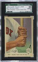 1947- Another Triple Crown for Ted [SGC 88 NM/MT 8]