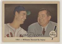 1951- Williams Slowed by Injury