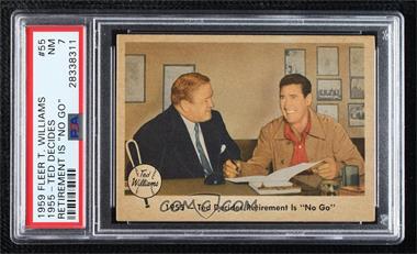 1959 Fleer Ted Williams - [Base] #55 - 1955 - Ted Decides Retirement Is "No Go" [PSA 7 NM]