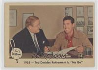 1955 - Ted Decides Retirement Is 