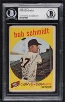 Bob Schmidt [BAS Authentic]