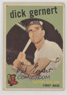 1959 Topps - [Base] #13 - Dick Gernert [Good to VG‑EX]