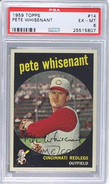 1959 Topps - [Base] #14 - Pete Whisenant [PSA 6 EX‑MT]