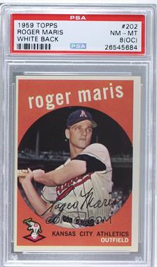 1959 Topps - [Base] #202.2 - Roger Maris (white back) [PSA 8 NM‑MT (OC)]