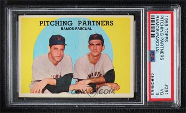 1959 Topps - [Base] #291 - Pitching Partners (Pedro Ramos, Camilo Pascual) [PSA 3 VG]