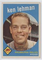 Ken Lehman [Poor to Fair]