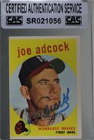 Joe Adcock [CAS Certified Sealed]