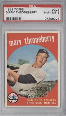 1959 Topps - [Base] #326 - Marv Throneberry [PSA 8 NM‑MT]