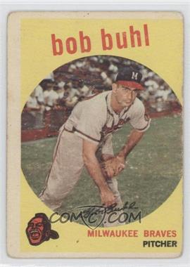 1959 Topps - [Base] #347 - Bob Buhl [Poor to Fair]