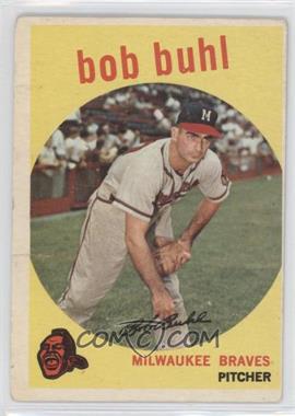 1959 Topps - [Base] #347 - Bob Buhl [Poor to Fair]