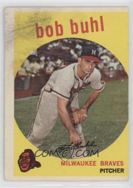1959 Topps - [Base] #347 - Bob Buhl [Poor to Fair]