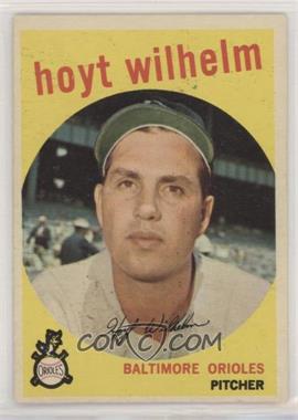 1959 Topps - [Base] #349 - Hoyt Wilhelm