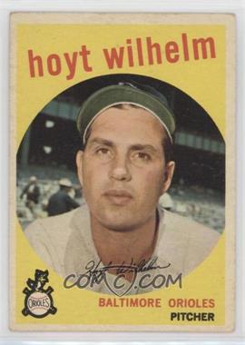 1959 Topps - [Base] #349 - Hoyt Wilhelm [Good to VG‑EX]