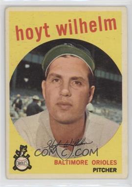 1959 Topps - [Base] #349 - Hoyt Wilhelm