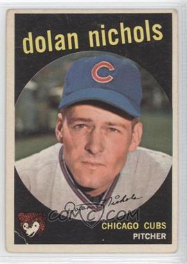 1959 Topps - [Base] #362.1 - Dolan Nichols (No "Optioned to Fort Worth in March 1959." on Back) [Good to VG‑EX]