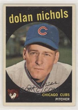 1959 Topps - [Base] #362.2 - Dolan Nichols ("Optioned to Fort Worth in March 1959." on Back)
