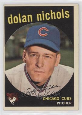 1959 Topps - [Base] #362.2 - Dolan Nichols ("Optioned to Fort Worth in March 1959." on Back)