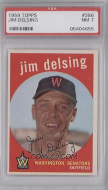 1959 Topps - [Base] #386 - Jim Delsing [PSA 7 NM]