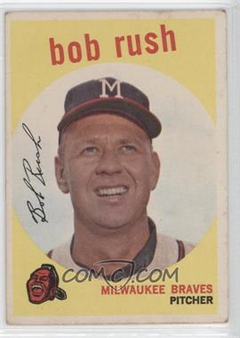 1959 Topps - [Base] #396 - Bob Rush [Good to VG‑EX]