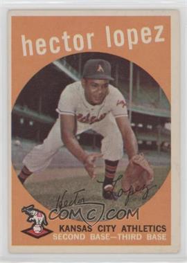 1959 Topps - [Base] #402 - Hector Lopez