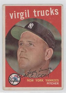 1959 Topps - [Base] #417 - Virgil Trucks [Good to VG‑EX]