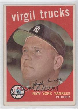 1959 Topps - [Base] #417 - Virgil Trucks [Good to VG‑EX]