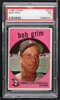 Bob Grim [PSA 7 NM]