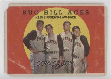 1959 Topps - [Base] #428 - Buc Hill Aces (Ron Kline, Bob Friend, Vern Law, Roy Face) [COMC RCR Poor]