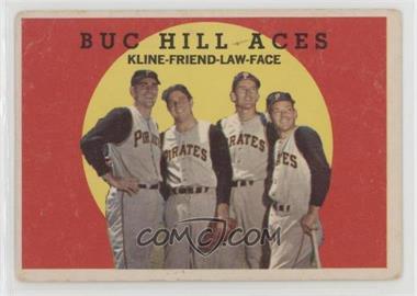 1959 Topps - [Base] #428 - Buc Hill Aces (Ron Kline, Bob Friend, Vern Law, Roy Face) [Good to VG‑EX]