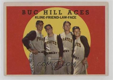 1959 Topps - [Base] #428 - Buc Hill Aces (Ron Kline, Bob Friend, Vern Law, Roy Face) [Good to VG‑EX]