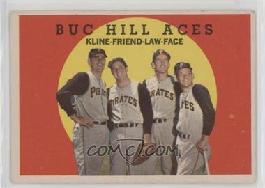 1959 Topps - [Base] #428 - Buc Hill Aces (Ron Kline, Bob Friend, Vern Law, Roy Face)