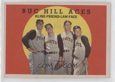 1959 Topps - [Base] #428 - Buc Hill Aces (Ron Kline, Bob Friend, Vern Law, Roy Face)
