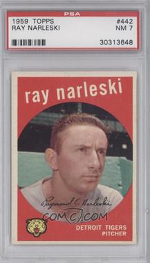 1959 Topps - [Base] #442 - Ray Narleski [PSA 7 NM]