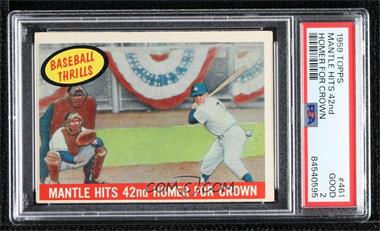 1959 Topps - [Base] #461 - Mantle Hits 42nd Homer for Crown (Mickey Mantle) [PSA 2 GOOD]